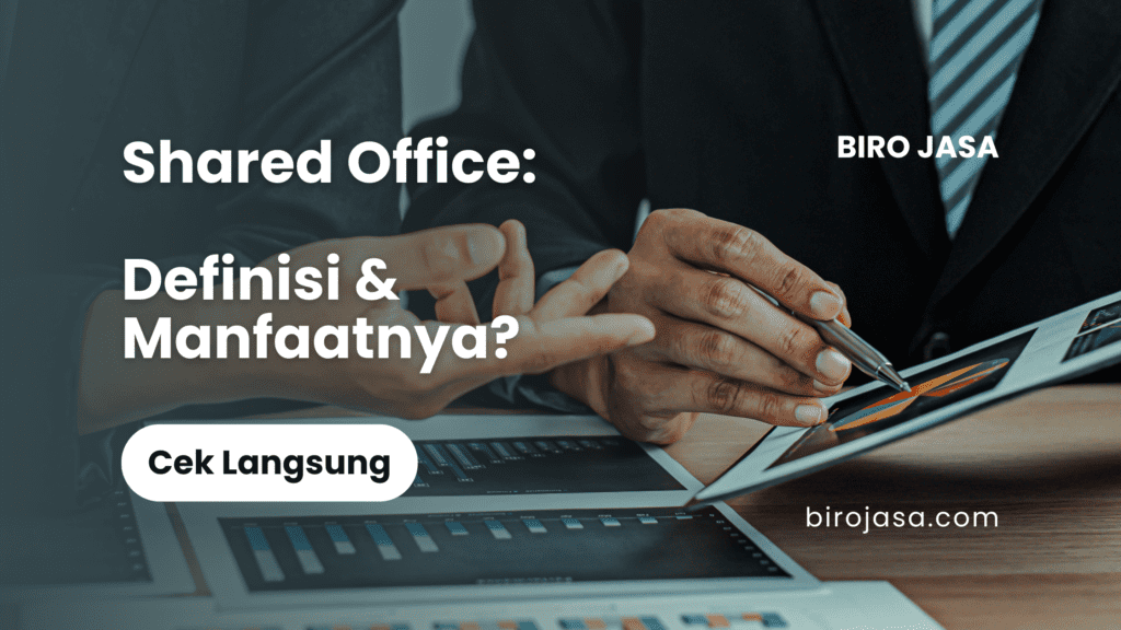 definisi dan manfaat dari shared office