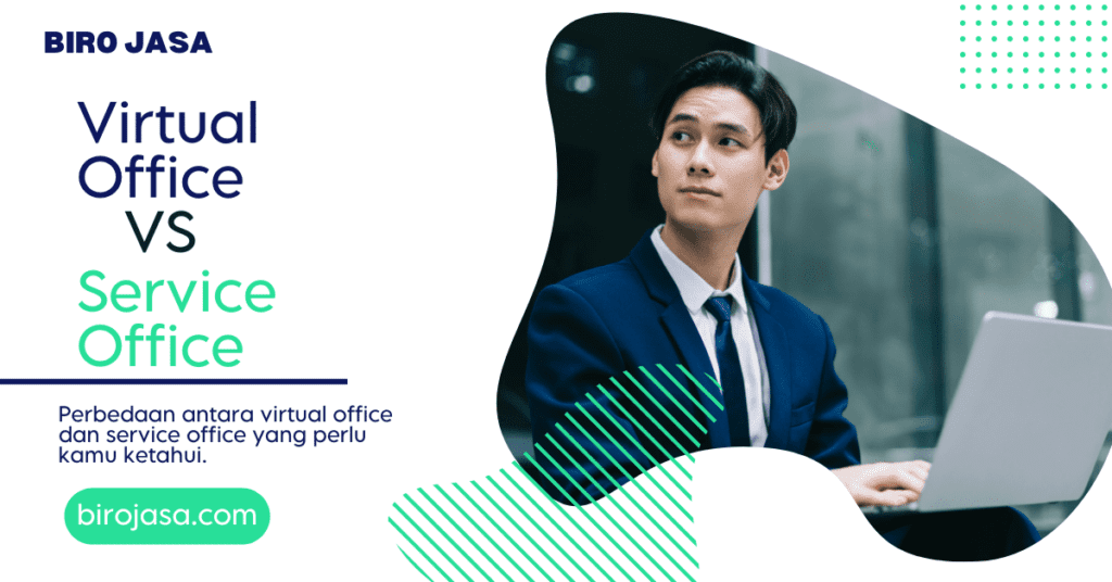 Perbedaan antara virtual office dan service office yang signifikan