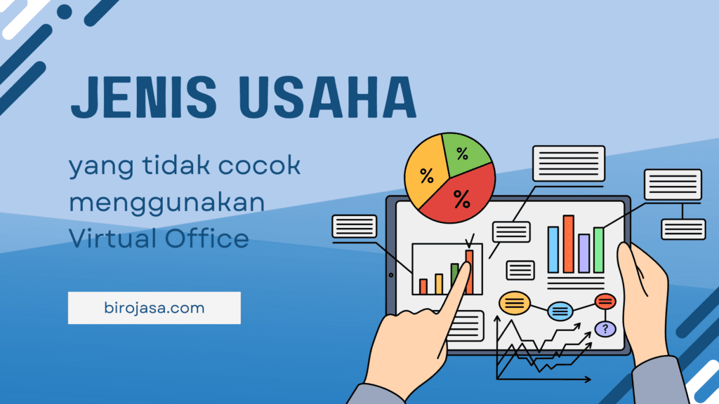 Jenis-jenis usaha atau bisnis yang tidak dapat menggunakan virtual office