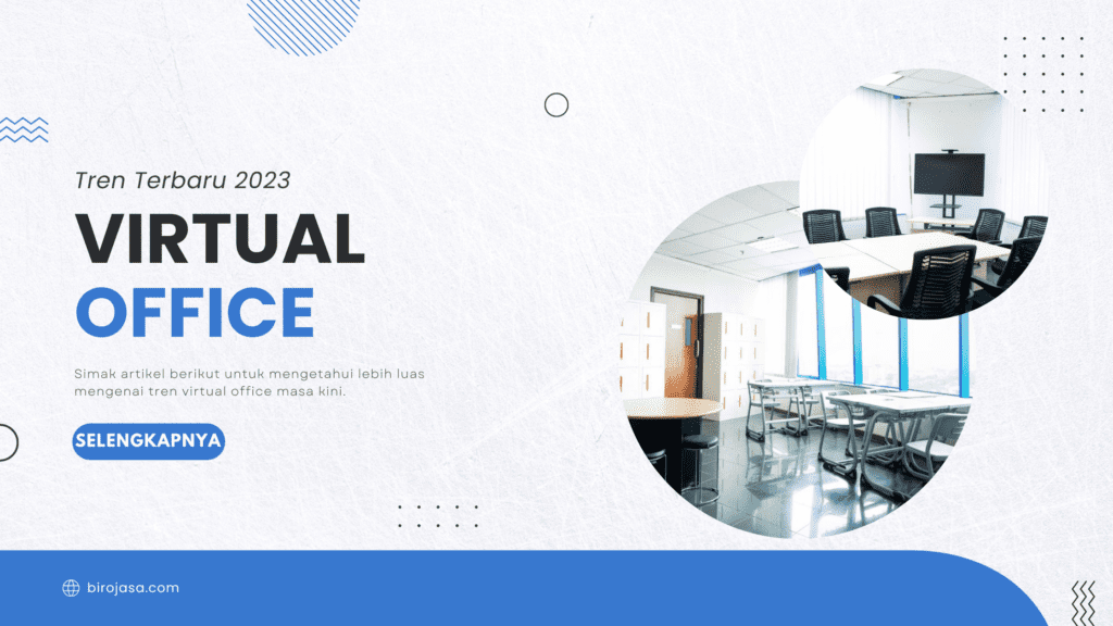 tren virtual office di tahun 2023 masa kini